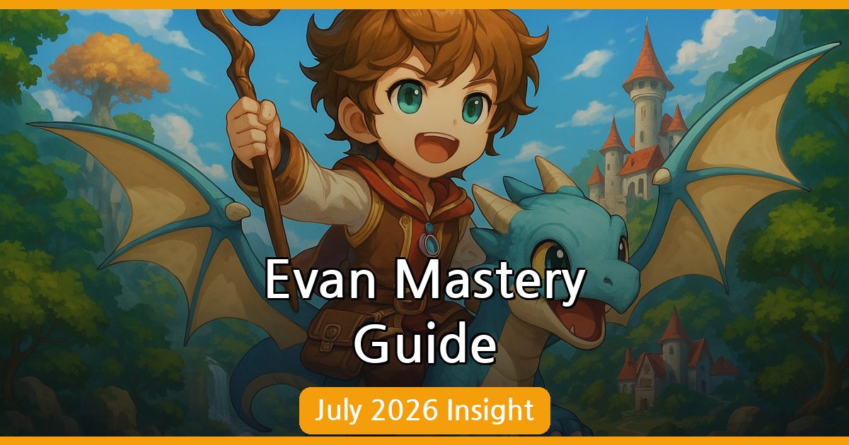 Mastering Evan in MapleStory: Comprehensive Guide July 2026