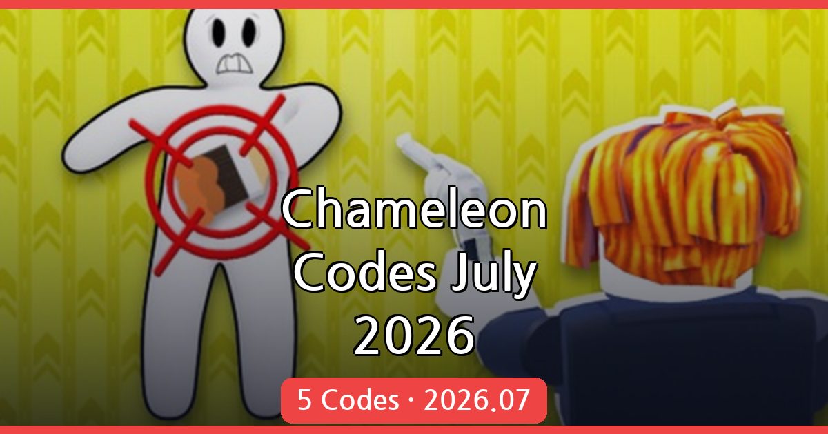 Chameleon Codes for July 2026: Unlock Free Rewards in Roblox