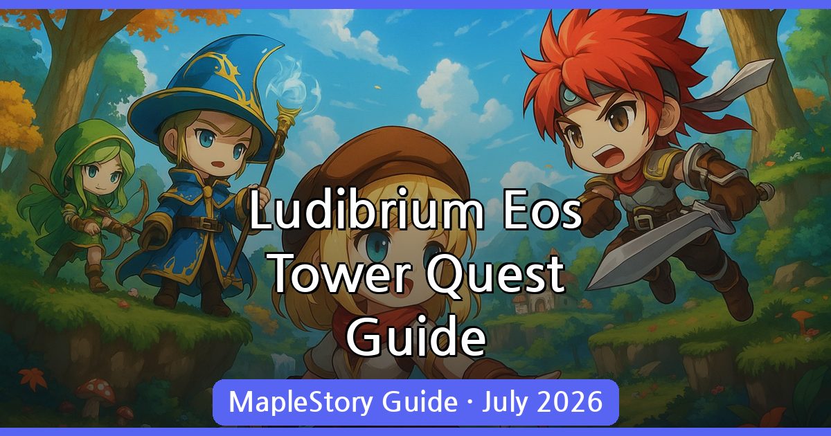 Mastering the Ludibrium Eos Tower Quest in MapleStory - July 2026