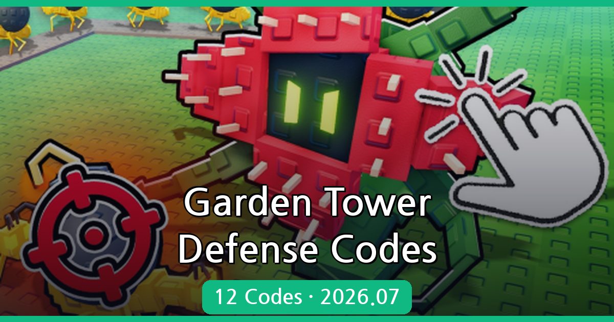 Garden Tower Defense Codes for July 2026: Unlock Free In-Game Rewards!