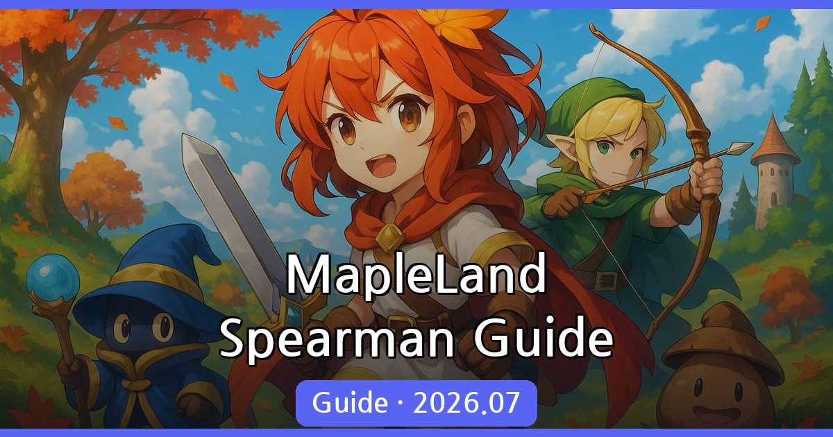 MapleLand Spearman Leveling Guide 2026: No-Funding Strategy and Skill Tree