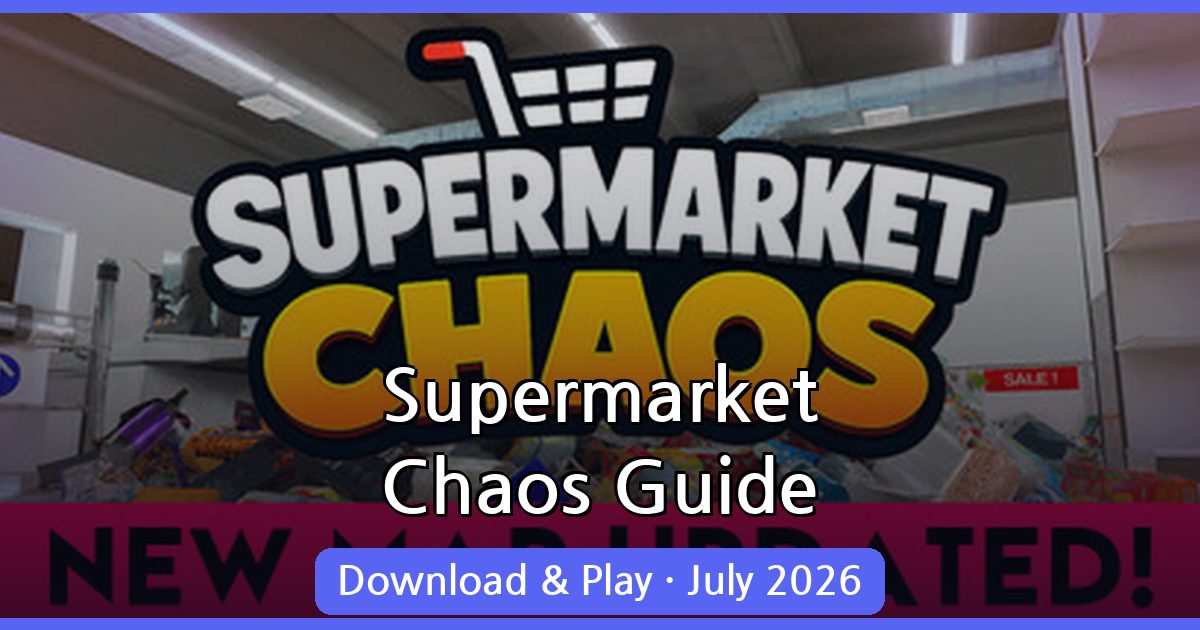 Supermarket Chaos: How to Buy and Download (July 2026)