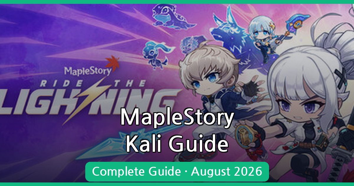 Kali Class Guide for MapleStory: Master Your Skills and Strategy - August 2026